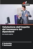 Valutazione dell'impatto del benessere dei dipendenti (Italian Edition) 6202360763 Book Cover