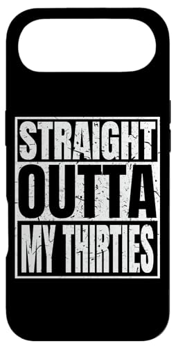 Straight Outta My Thirties 40th Birthday Funny 40 Years Old �X�}�z�P�[�X iPhone Air �p