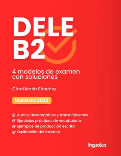 Dele B2: Libro Con 4 Modelos (Preparación Examen De Español Dele) (Preparación Al Dele)