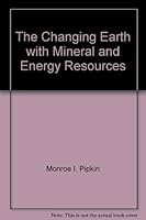 The Changing Earth with Mineral and Energy Resources 1111073015 Book Cover