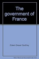 Government of France B0007DNRC8 Book Cover