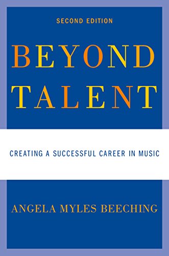 Beyond Talent: Creating a Successful Career in Music
