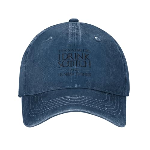 Funny Hat That's What I Do I Drink Scotch and I Know Things Cap Men Dad Hat with Design Hats