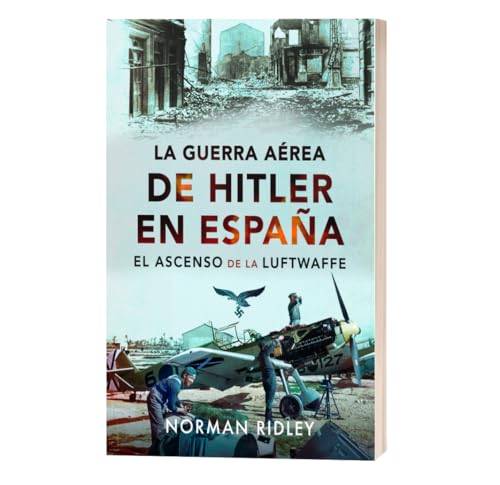 La guerra aérea de Hitler en España