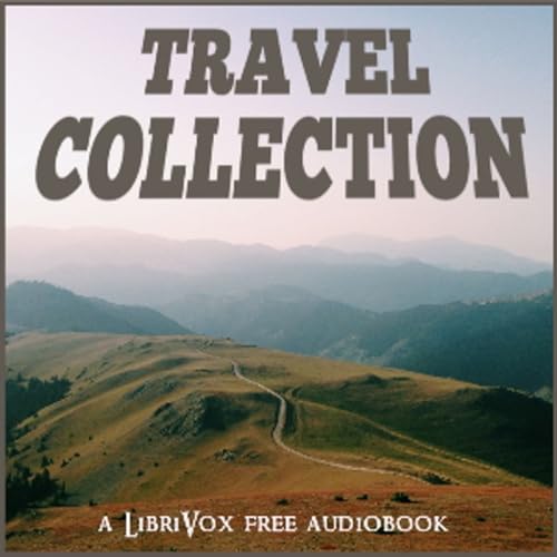 Page de couverture de Travel Collection: Short Non-fiction by Various
