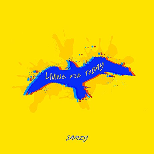 Living for Today by Samzy on Amazon Music - Amazon.com