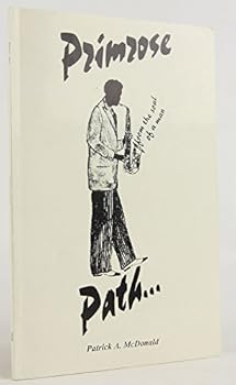 Paperback Primrose Path: From the Soul of a Man Book