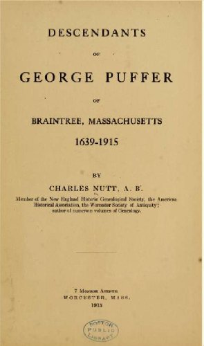 Descendants of George Puffer of Braintree, Massachusetts, 1639-1915