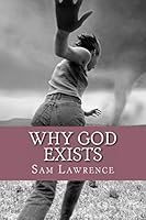 Why God Exists 1507679076 Book Cover