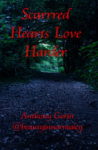 Scarred Hearts Love Harder