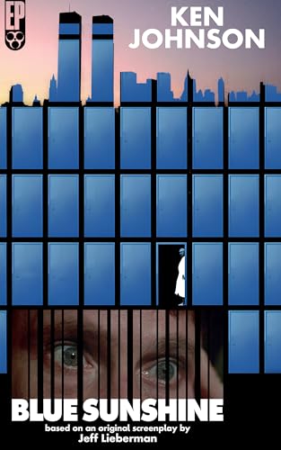 Blue Sunshine (By: Ken Johnson)