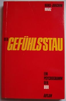 Perfect Paperback Der Gefu¨hlsstau: Ein Psychogramm der DDR (German Edition) [German] Book