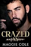 Crazed : A Dark Mafia Romance (Mafia Wars New York Book 3)