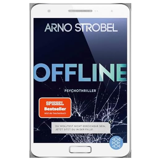 Offline - Du wolltest nicht erreichbar sein. Jetzt sitzt du in der Falle.: Psychothriller
