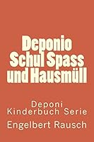 Deponio Schul Spass und Hausmüll 394014651X Book Cover