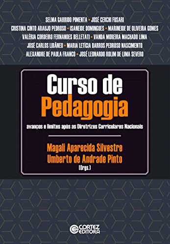Curso de pedagogia: avanços e limites após as diretrizes curriculares nacionais