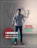5 MOVIMIENTOS SON LA CLAVE: MÉTODO DE MARACAS VENEZOLANAS - VOLUMEN I: 1
