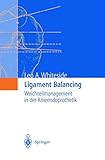 Ligament Balancing: Weichteilmanagement in der Knieendoprothetik (German Edition)