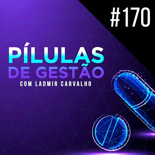 P&iacute;lulas de Gest&atilde;o - 170 - O correto uso das redes sociais