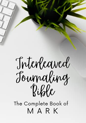 Mark Interleaved Journaling Bible