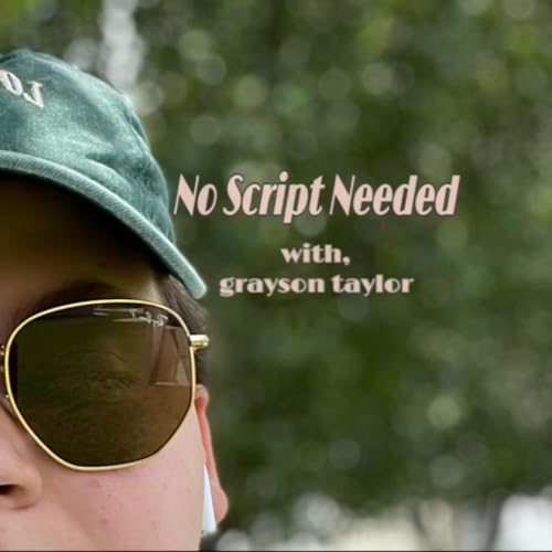 No Script Needed - PILOT EPISODE