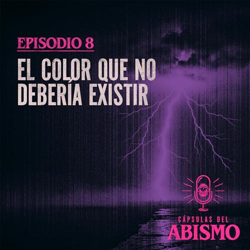『Ep. 8: "El Color que no Debería Existir"』のカバーアート