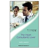 The Heart Consultant's Lover (Harlequin Medical Romance, 165)