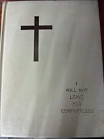 I will not leave you comfortless B000ND5VOY Book Cover