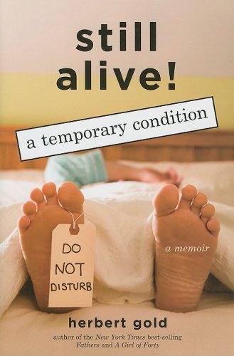 Still Alive: A Temporary Condition