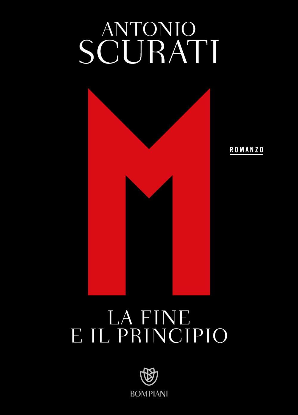 M.: la fine e il principio (Narratori italiani, 5)