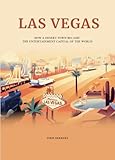 vegas pro 14  LAS VEGAS: How a Desert Town Became the Entertainment Capital of the World (English Edition)