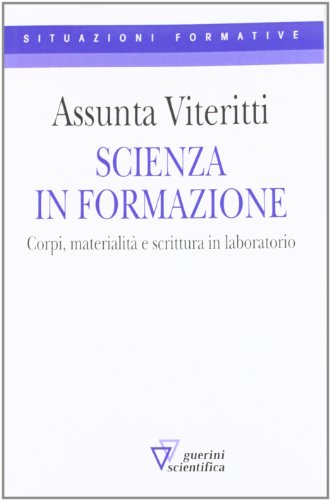Scienza in formazione. Corpi, materialità e