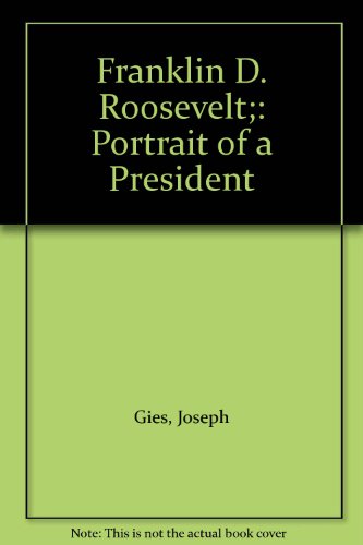 Franklin D. Roosevelt;: Portrait of a President B0006C0QTM Book Cover