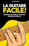 methode guitare basse pdf  La Guitare Facile : Méthode simple pour apprendre la guitare et jouer vos premiers morceaux - Édition compacte