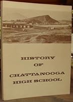 History of Chattanooga High School B00E8327RE Book Cover