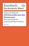 Schlafwandler aus den Kommunen: Nach dem Ende des gesellschaftlichen Brodelns