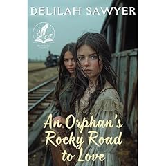 An Orphan’s Rocky Road to Love Audiolibro Por Delilah Sawyer arte de portada