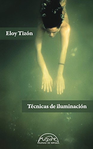 Técnicas de iluminación (Voces / Literatura nº 193)