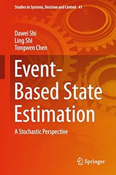 Hardcover Event-Based State Estimation: A Stochastic Perspective Book