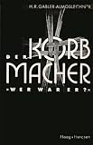  Der Korbmacher. \'Wer war er?\'