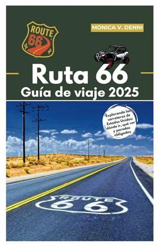 Ruta 66 GuÃ­a de viaje 2025: Explorando la autopista de Estados Unidos, adÃ³nde ir, quÃ© ver y paradas obligadas
