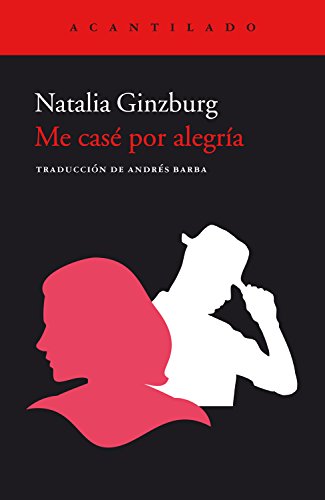 Me casé por alegría (Cuadernos del Acantilado nº 86) (Spanish Edition)