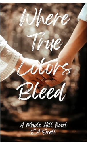 Where True Colors Bleed