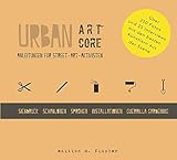 aktivist brieske senftenberg  Urban ArtCore: Anleitungen für Street-Art-Aktivisten