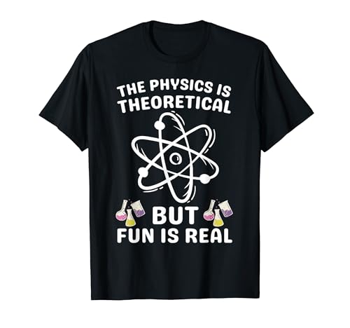 Physique pour hommes femmes Physique théorique Amoureux des sciences T-Shirt