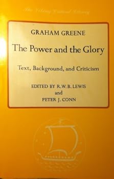 Unknown Binding The Power and the Glory: Text and Criticism (The Viking Critical Library) Book