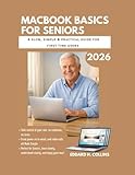  MacBook Basics for Seniors: A slow, simple and practical guide for first time users