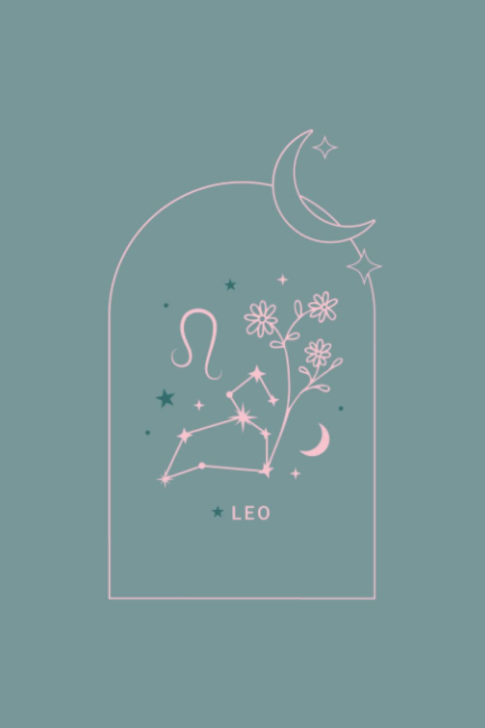 Leo Astrological Sign Notebook: Leo Zodiac Sign Notebook: Leo Zodiac Blank Lined Journal: Astrology Books for Leo Star Sign