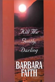 Hardcover Kill Me Gently, Darling (Five Star Standard Print Romance) Book