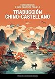 Fundamentos y guía práctica para la traducción chino-castellano (Fuera de colección)